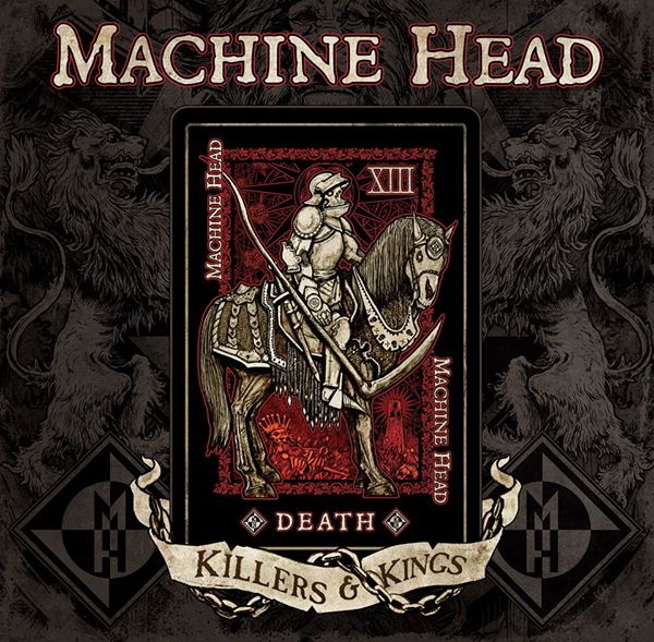 machine head killers and kings