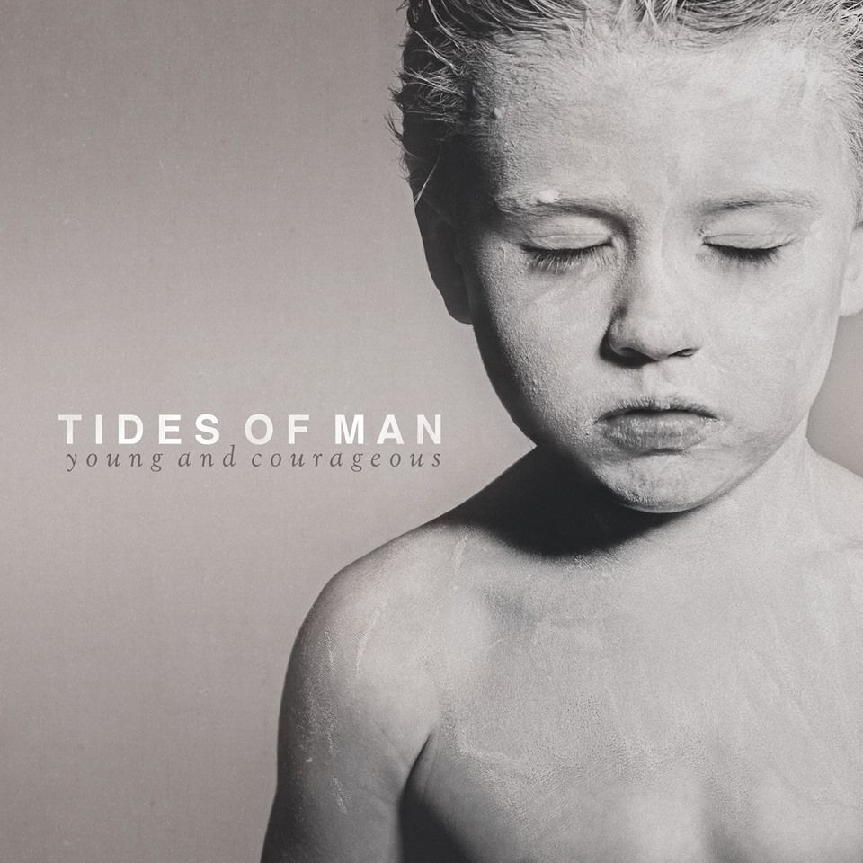tides of man young and courageous