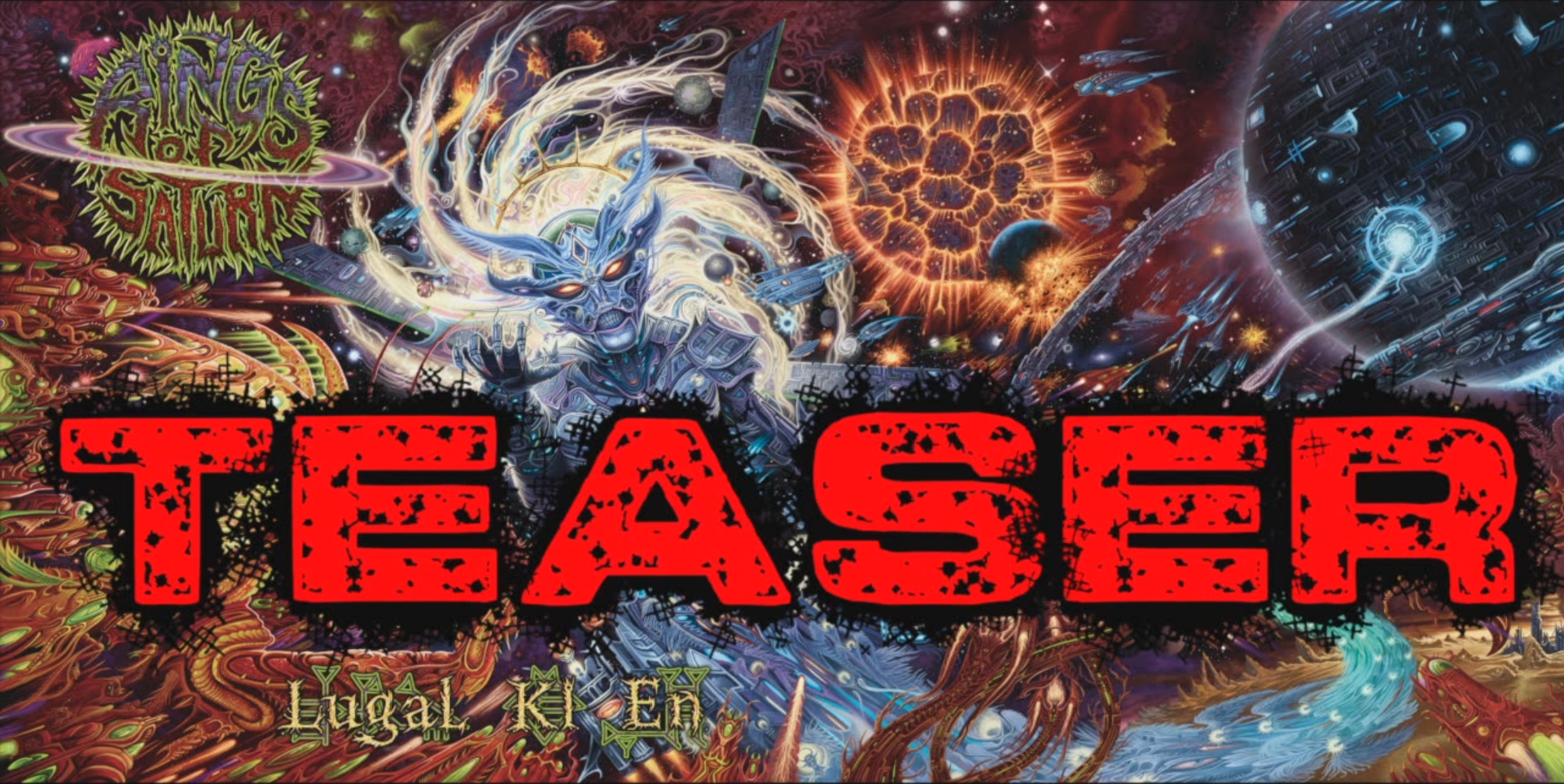 Rings of Saturn Lugal Ki En Teaser