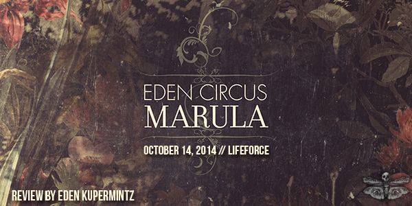 EdenCircus_Marula_review