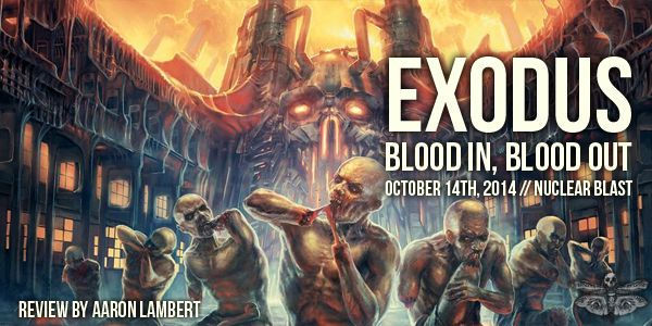 exodus-bloodinbloodout