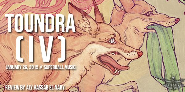 Toundra_IV_review