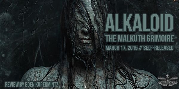 Alkaloid - The Malkuth Grimoire