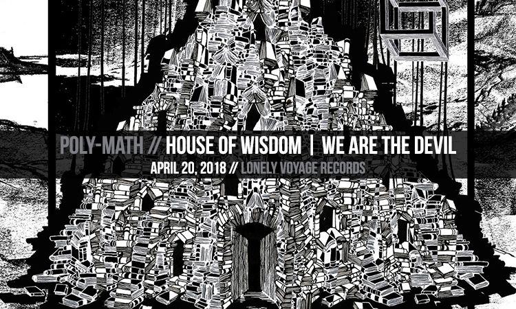 Poly-Math – House of Wisdom | We are the Devil – Heavy Blog Is Heavy ...